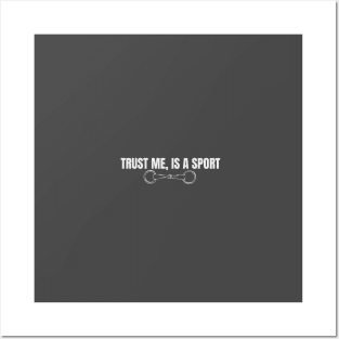 Trust me is a Sport Posters and Art